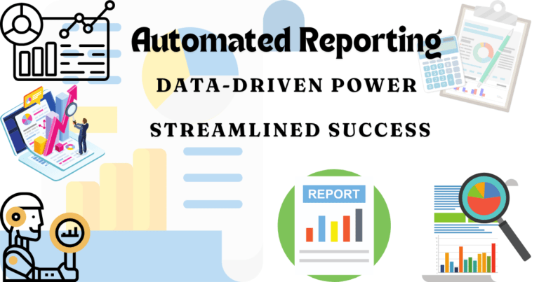 Automated Reporting for Success