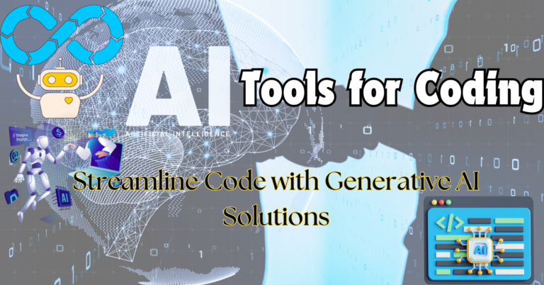 Generative AI Tools for Coding