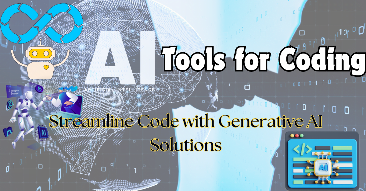 Generative AI Tools for Coding