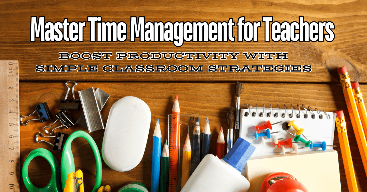 Improving Time Management for Teachers