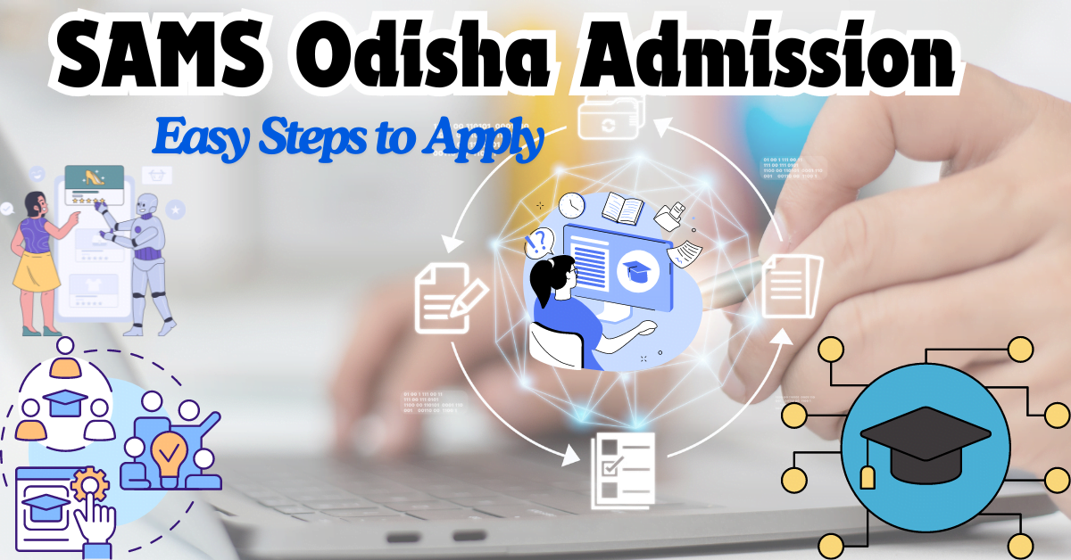 SAMS Odisha Admission System