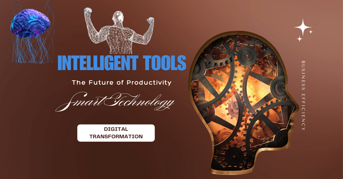 Intelligent Tools: The Future of Productivity