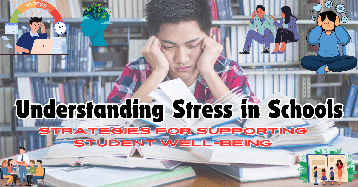 Understanding Stress in Schools