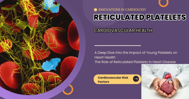 Reticulated Platelets in Cardiovascular Health