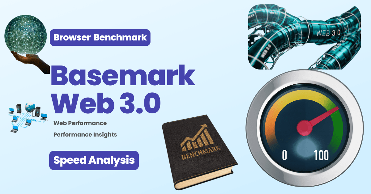 Basemark Web 3.0 Insights