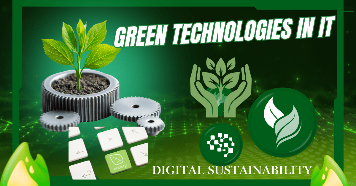Green Technologies in IT