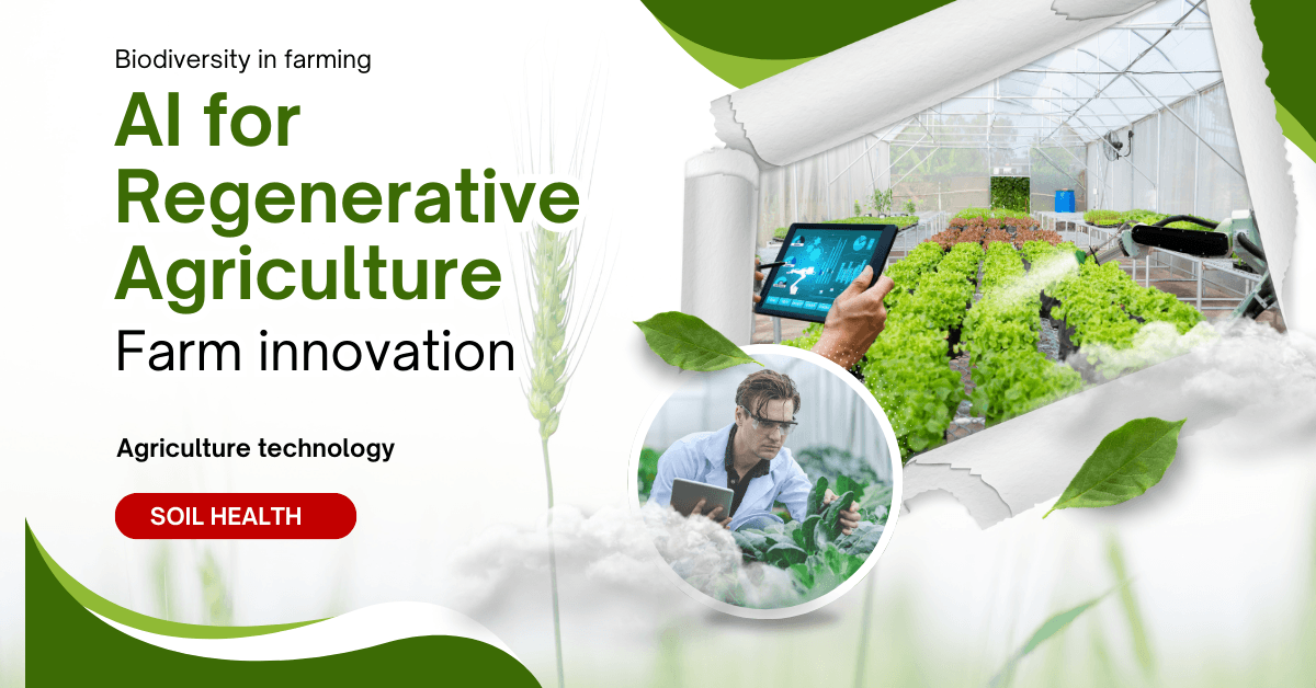 AI for Regenerative Agriculture