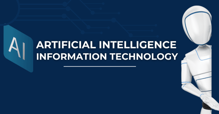 Artificial Intelligence and Information Technology