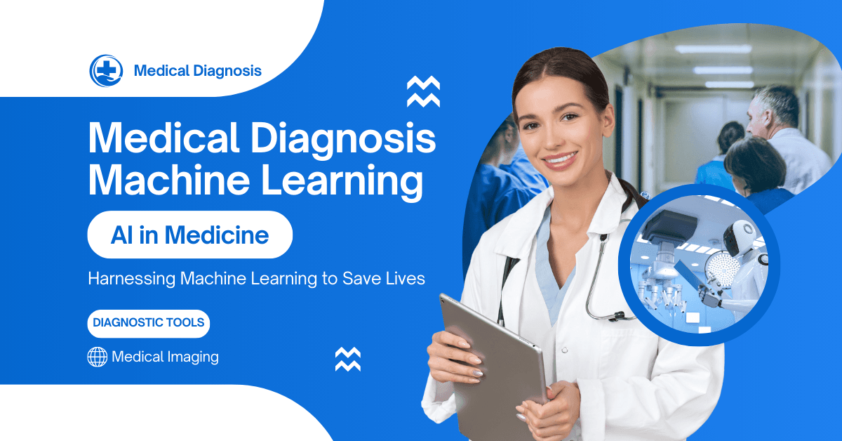 Medical Diagnosis Machine Learning