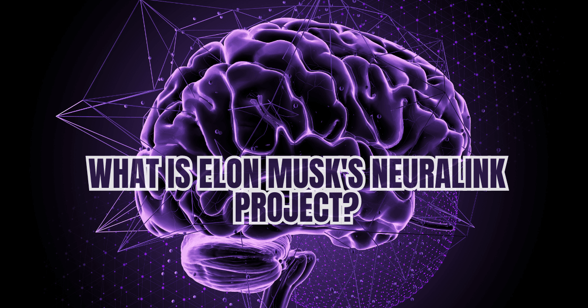 What is Elon Musk's Neuralink Project?