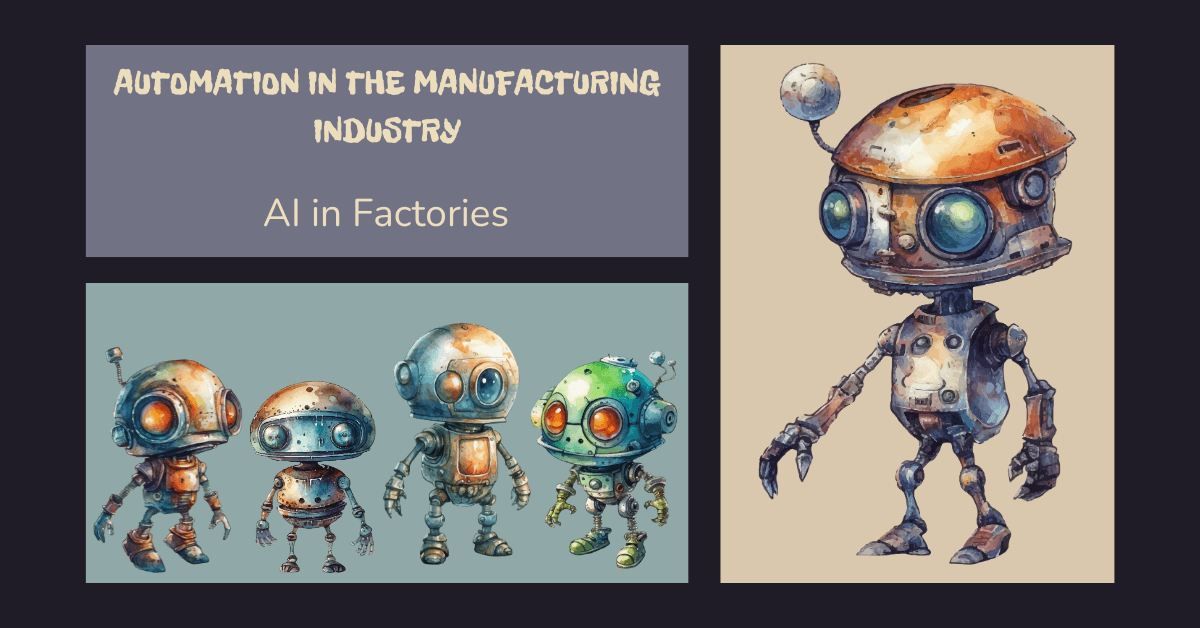 Automation in the Manufacturing Industry