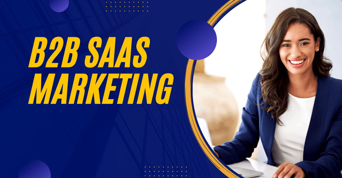 B2B SaaS Marketing