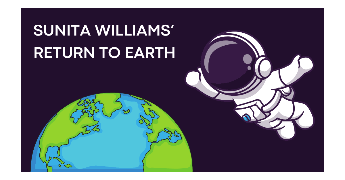 Sunita Williams’ Return to Earth