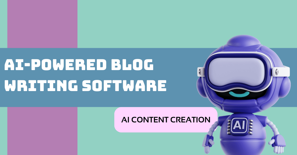 AI-Powered Blog Writing Software
