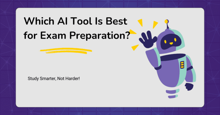 Which AI Tool Is Best for Exam Preparation?