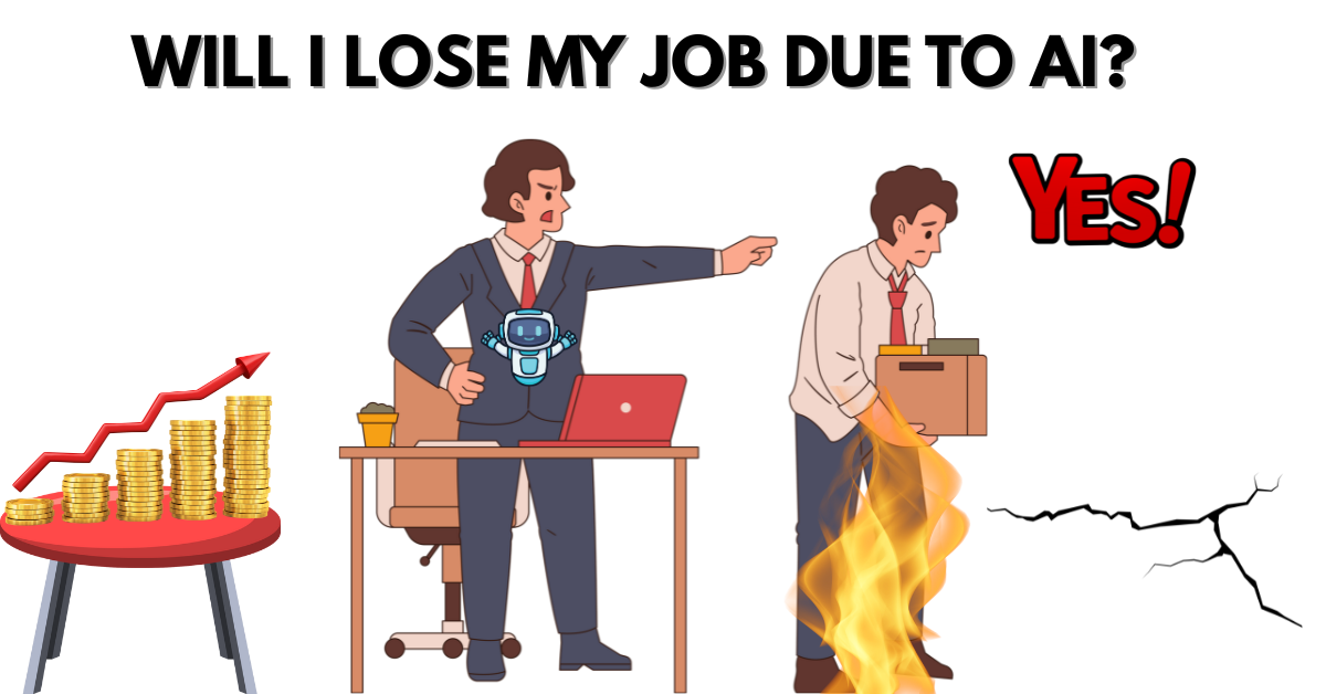 Will I Lose My Job Due to AI?