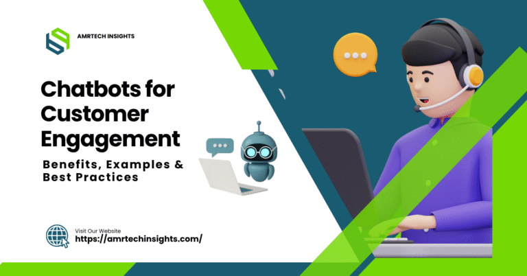 Chatbots for Customer Engagement: Benefits, Examples & Best Practices