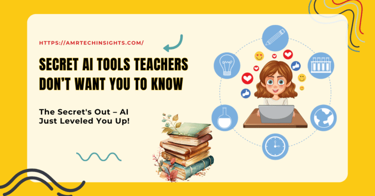 Secret AI Tools Teachers Don’t Want You to Know