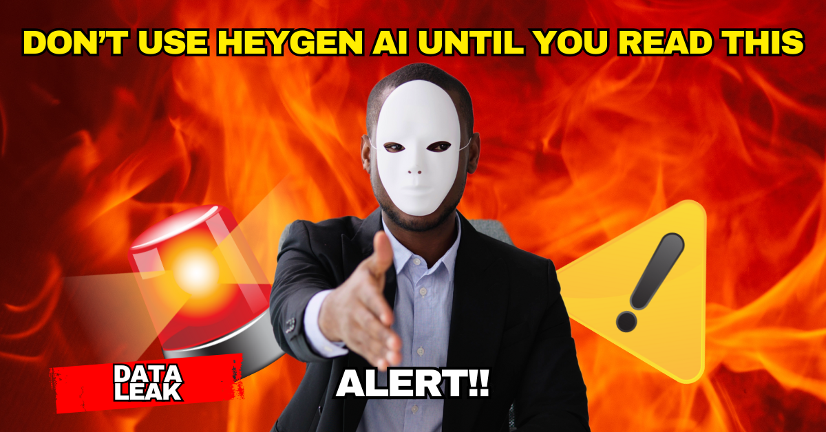 Don’t Use HeyGen AI Until You Read This – The Data Leak Scandal