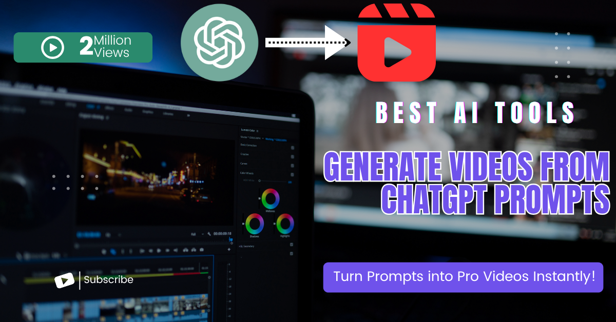 Best AI Tools to Generate Videos from ChatGPT Prompts