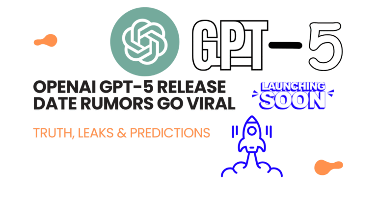 OpenAI GPT-5 Release Date Rumors Go Viral: Truth, Leaks & Predictions