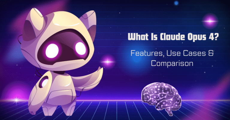 What Is Claude Opus 4? Features, Use Cases & Comparison
