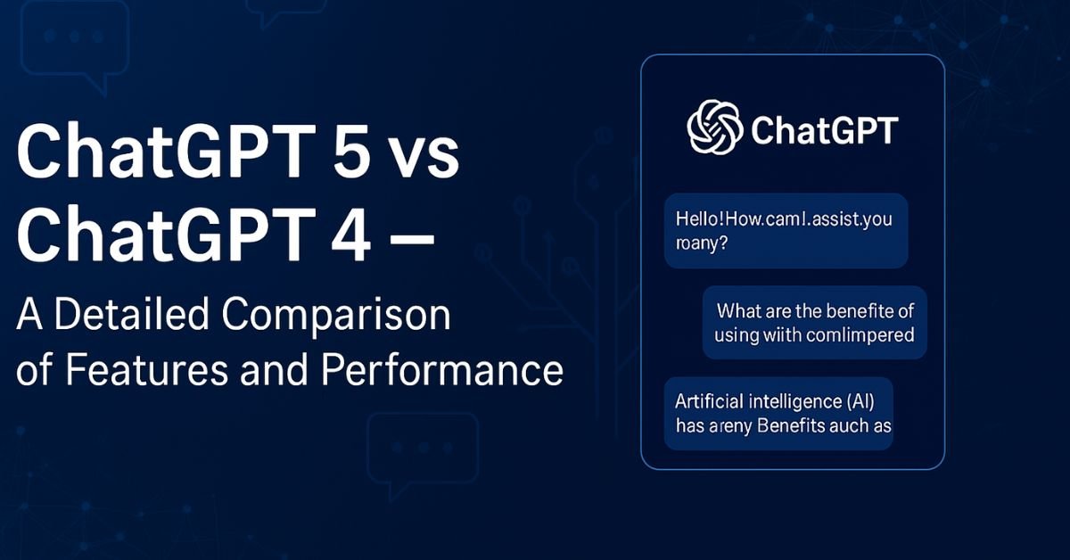 ChatGPT 5 vs ChatGPT 4