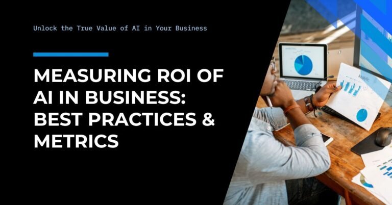 Featured image for blog titled Measuring ROI of AI in Business: Best Practices & Metrics, representing AI, business growth, and metrics visually.