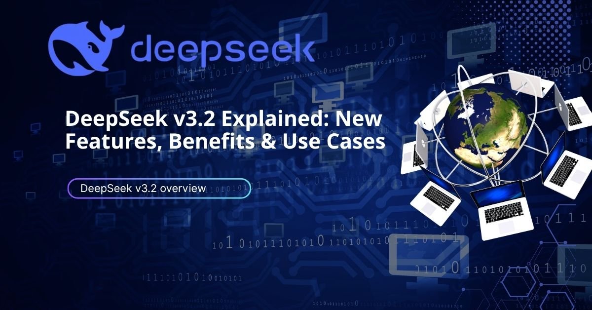 DeepSeek v3.2 explained with highlights of its new features, benefits, and applications.